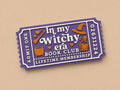 In My Witchy Era Book Club Ticket – Lifetime Membership