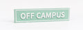 Off Campus Shelf Sign – 3D Printed Bookshelf Decor
